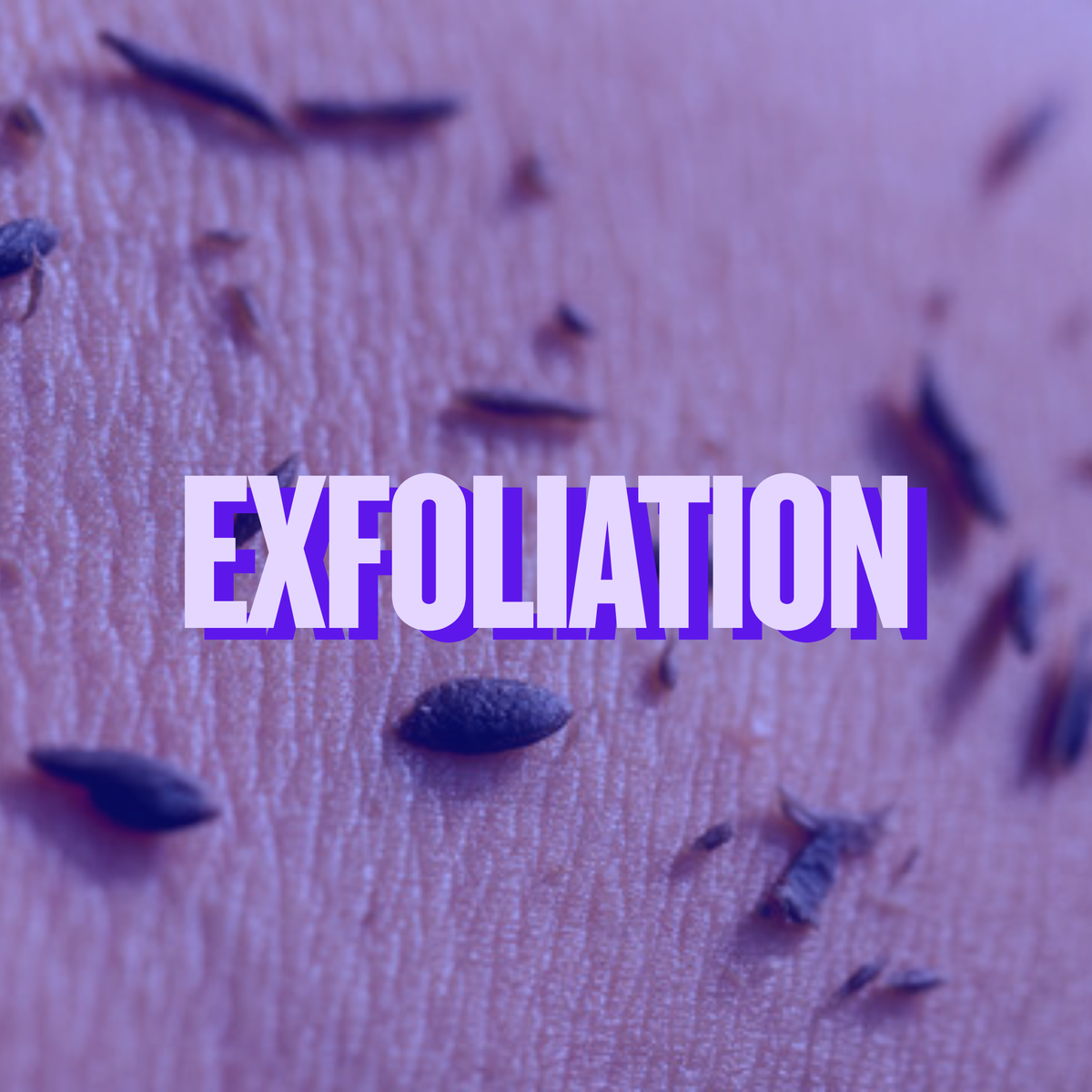 Exfoliation